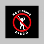 No Fucking Disco  dámske tričko Fruit of The Loom 100%bavlna